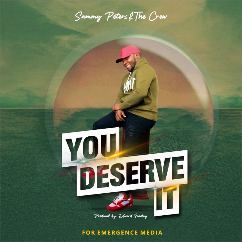 ammy Peters & The Crew - You Deserve It