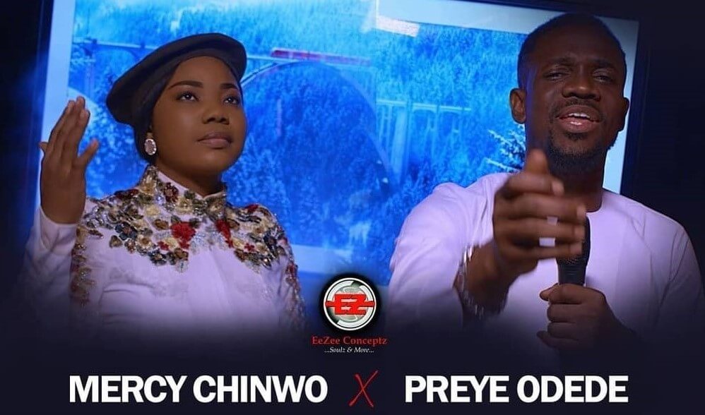 mercy chinwo x preye odede