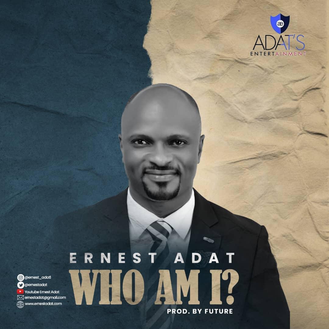 Ernest-Adat-Who-Am-I