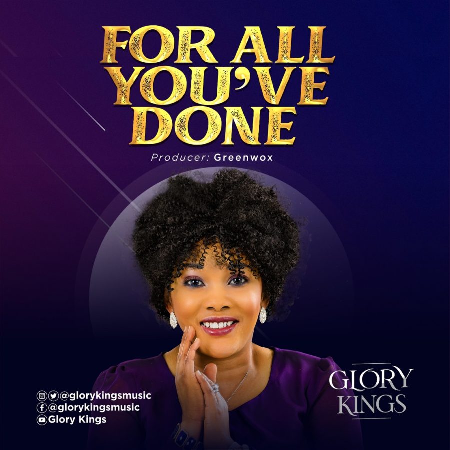 For-All-Youve-Done-Glory-Kings-