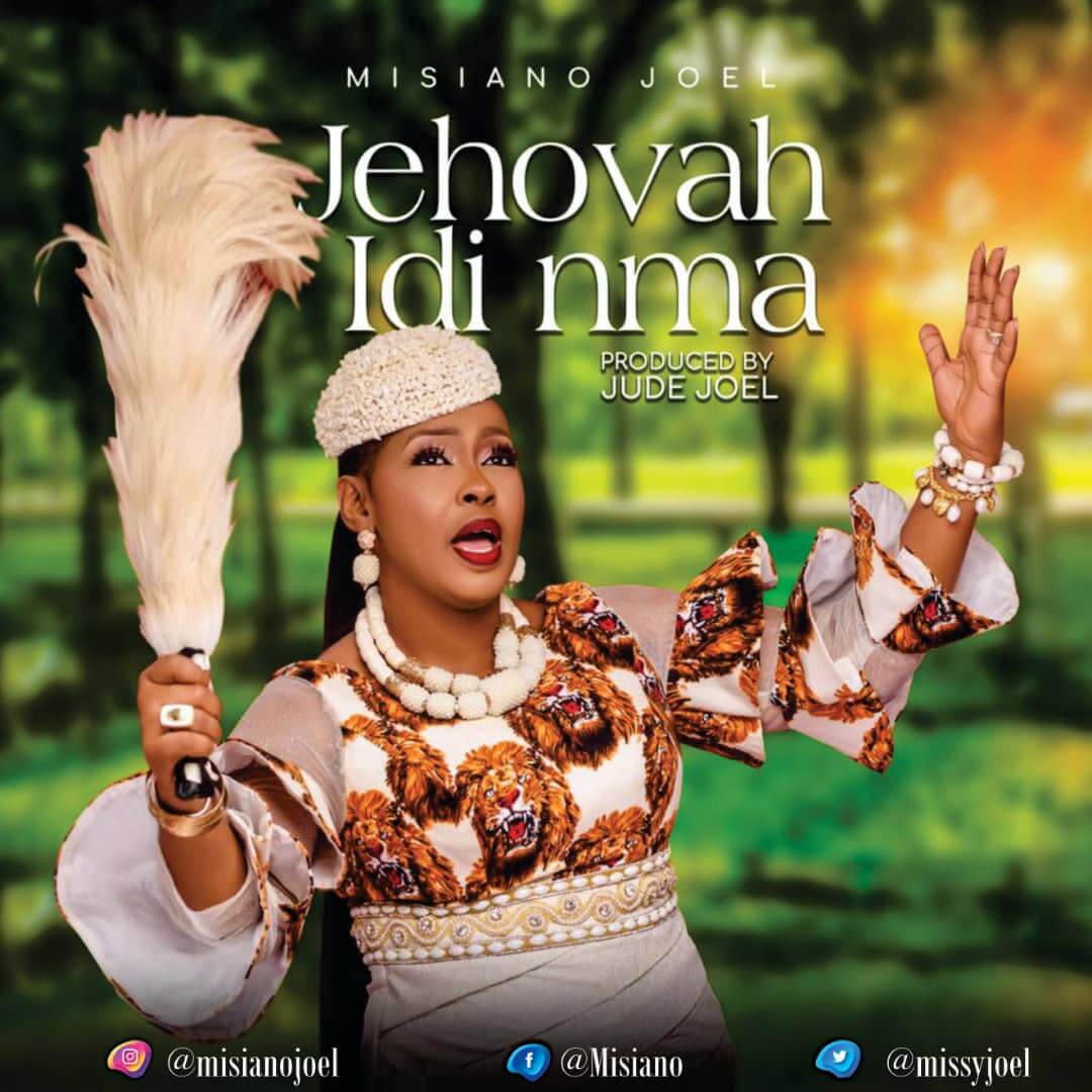 Jehovah Idi Nma - Misiano Joel