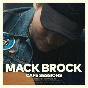 Mack Brock-Cafe Sessions(1)