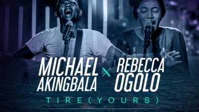 Michael Akingbala TIRE (YOURS) Featuring Rebecca Ogolo