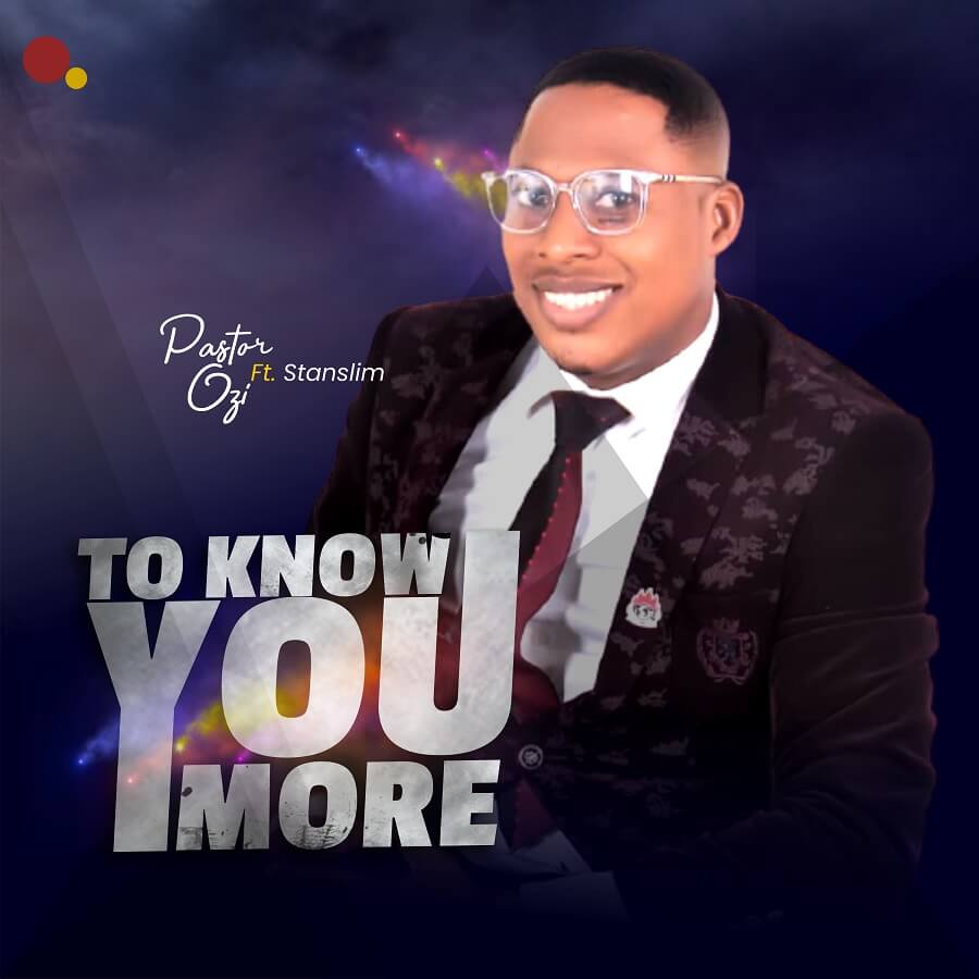 Pastor-Ozi-To-know-you-More