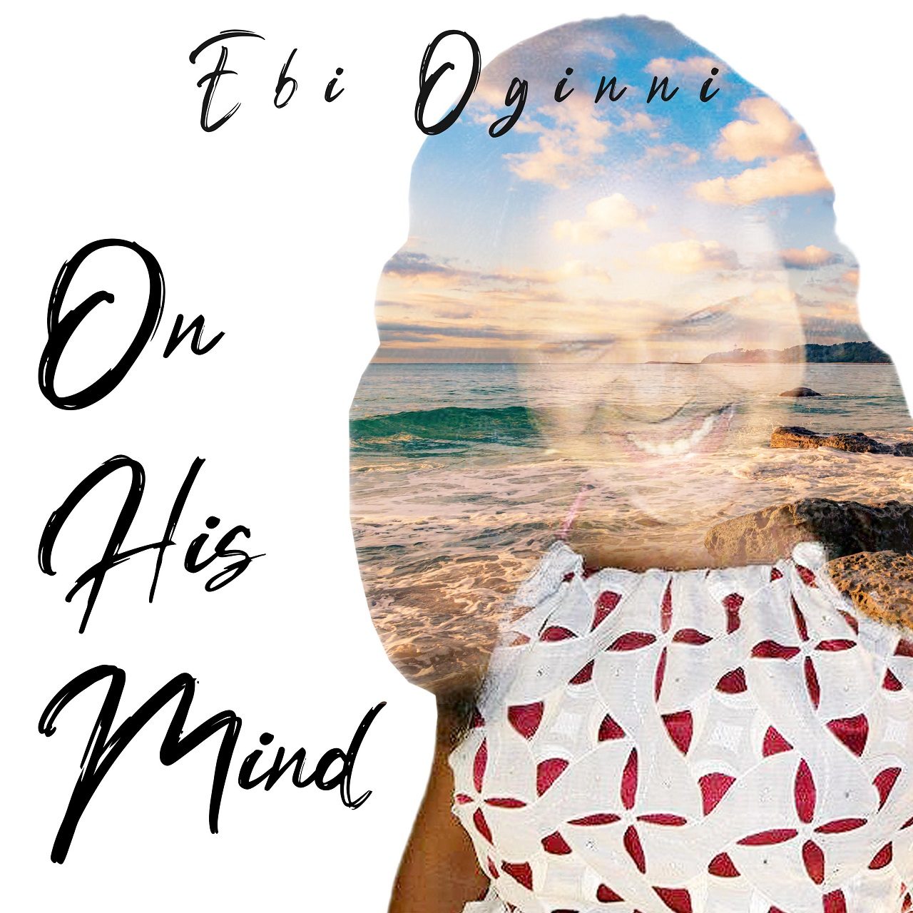 Ebi Oginni - On His Mind