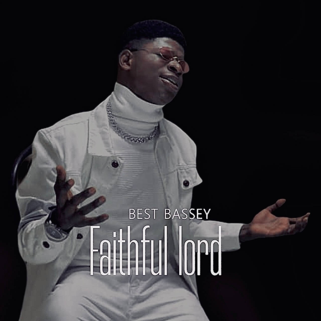 Best-Bassey-faithful-lord