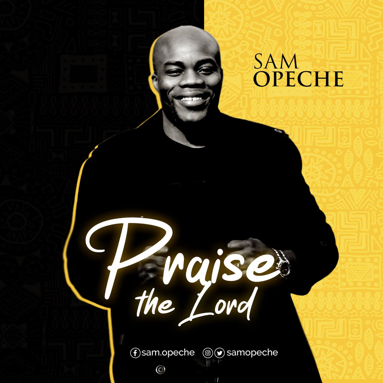 Sam Opeche Praise the Lord1