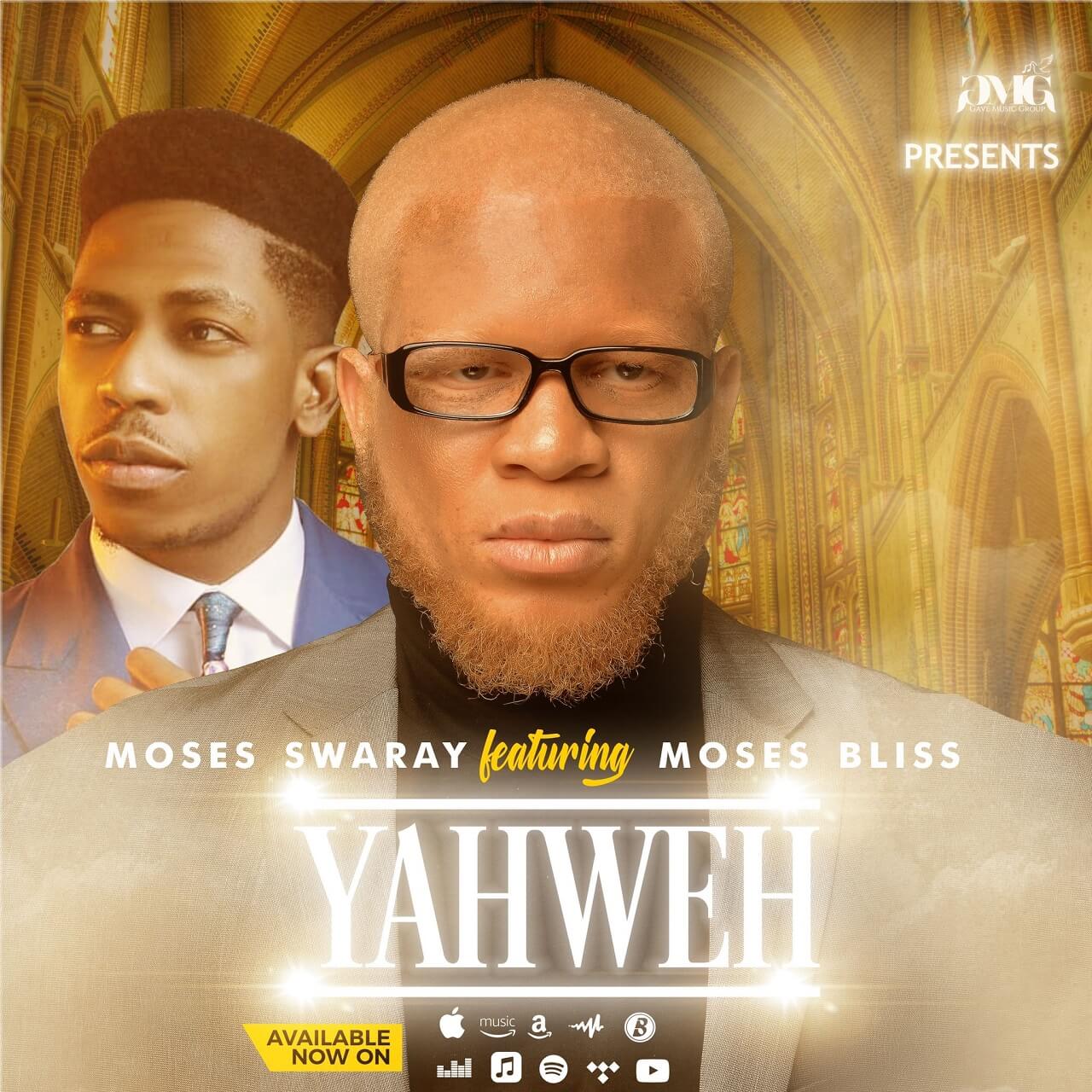 Moses-Swaray-Ft-Moses-Bliss-Yahweh