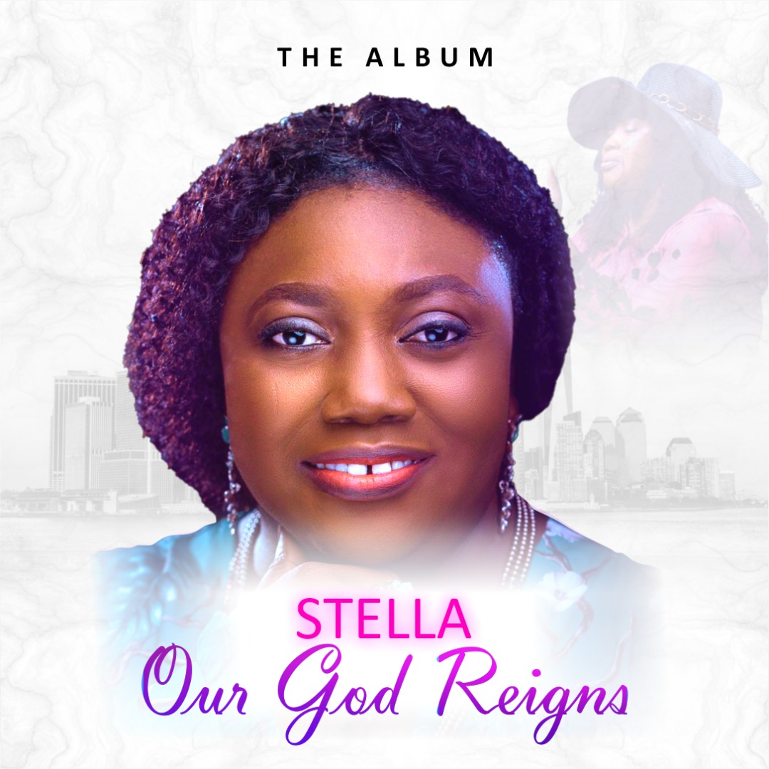 STELLA_OUR GOD REIGNS