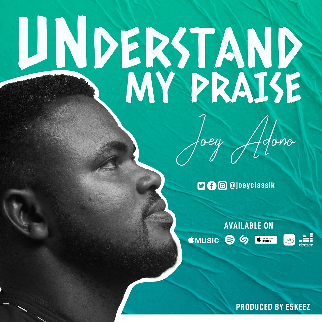Joey-Adono-Understand-My-Praise-