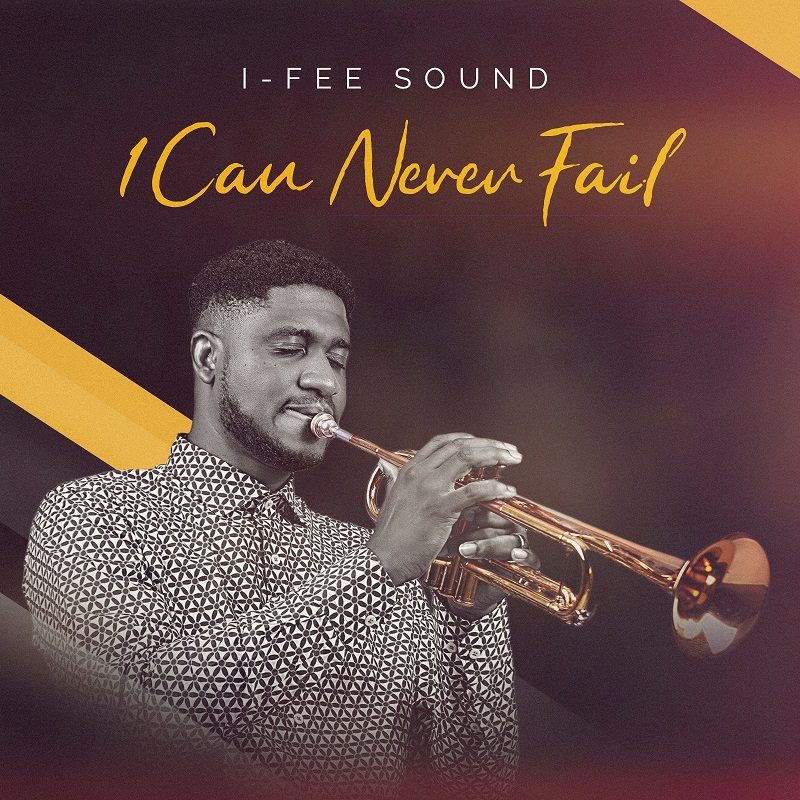  I-Fee-Sound-I-Can-Never-Fail-