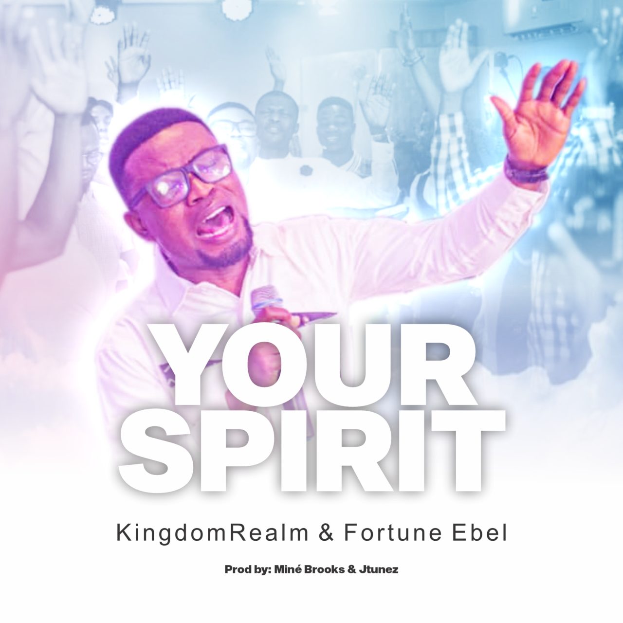 Your-Spirit-by-Fortune-Ebel-ft-KingdomRealm-