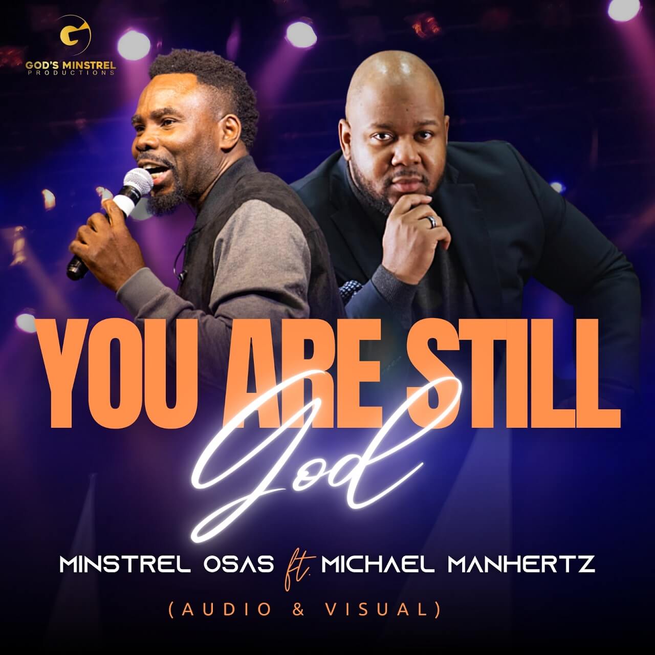 You Are Still God – Minstrel Osas feat. Michael Manhertz