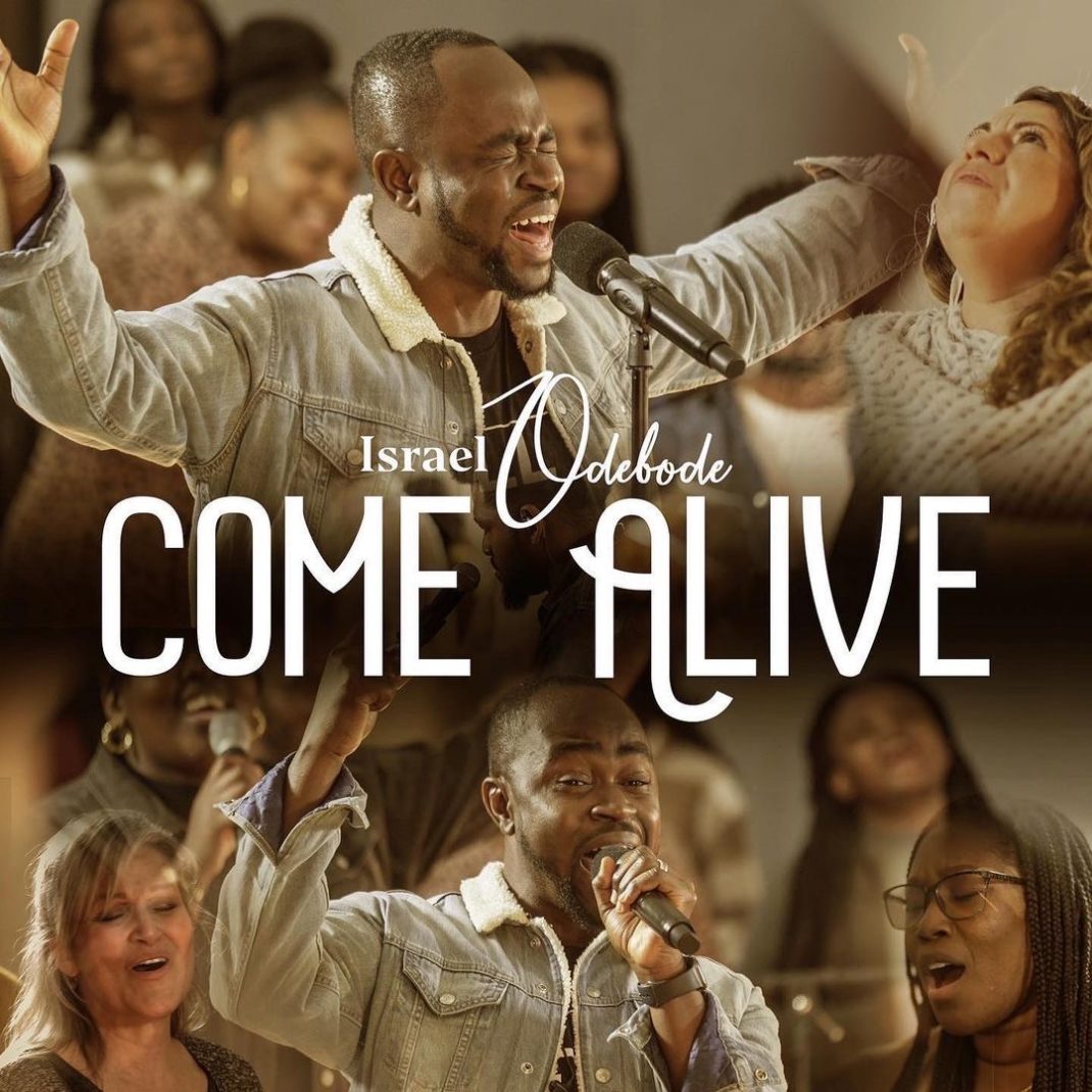 COME ALIVE by Israel Odebode