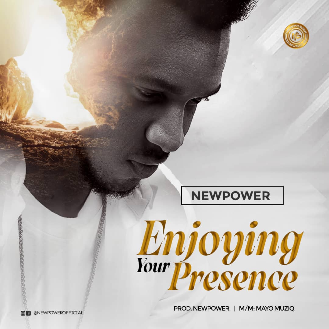 NEWPOWER_Enjoying Your Presence