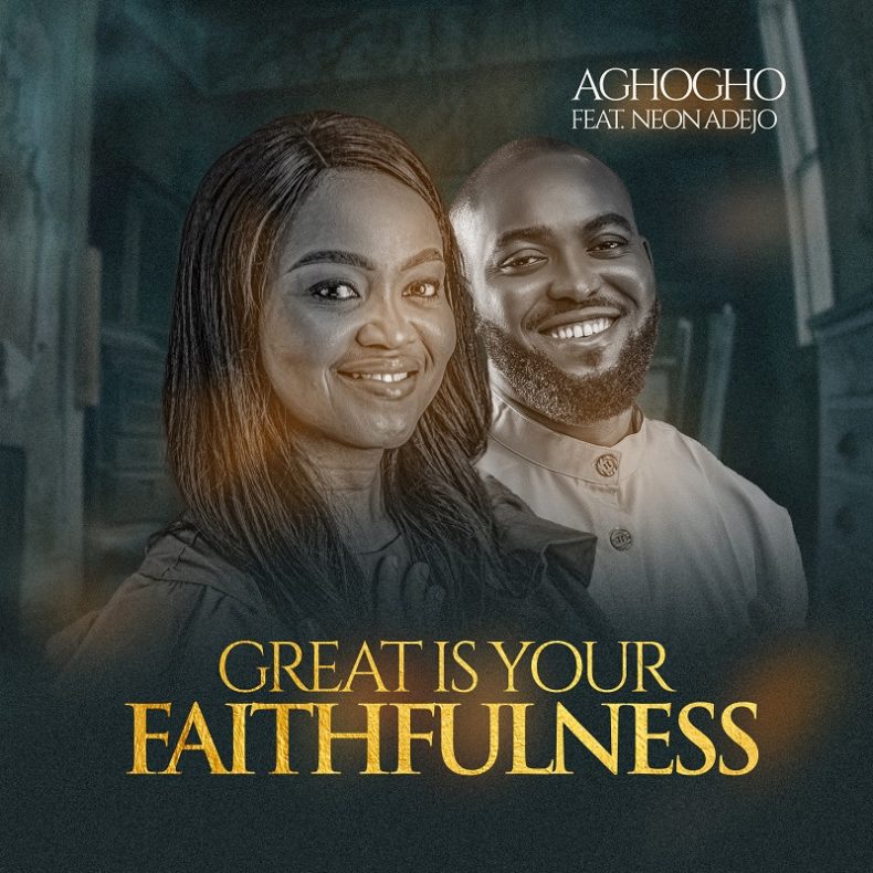 AGHOGHO GREAT IS YOUR FAITHFULNESS ARTWORK