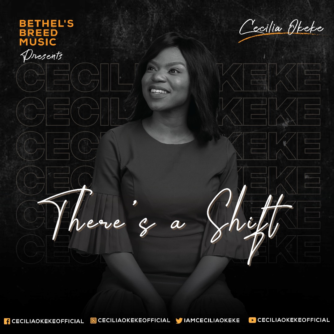 Cecelia Okeke - There's a Shift
