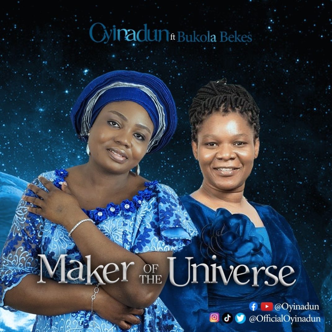 Maker-Of-The-Universe-Oyinadun-Ft-Bukola-Bekes-mp3-