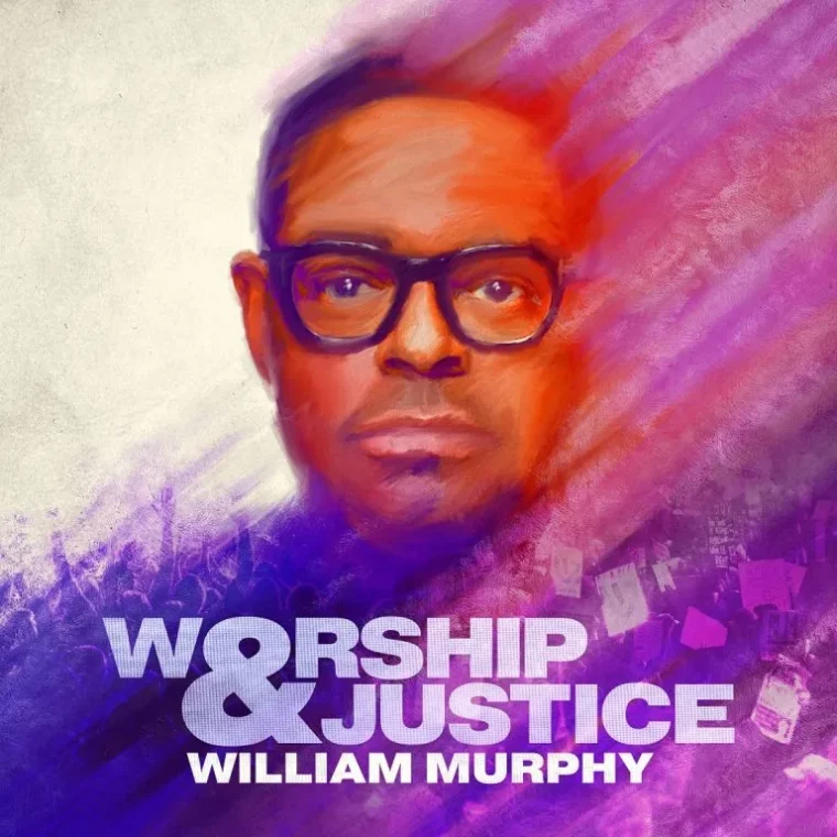 WilliamMurphy_Worship Justice_Album
