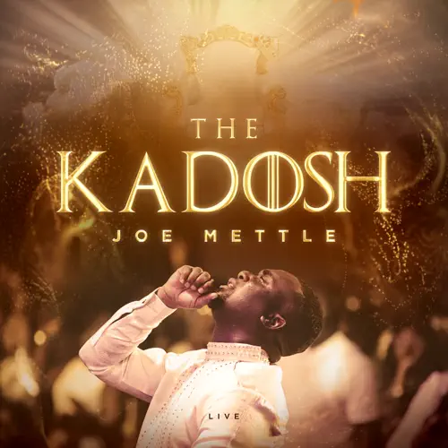 Joe Mettle-The Kadosh (Live) Album