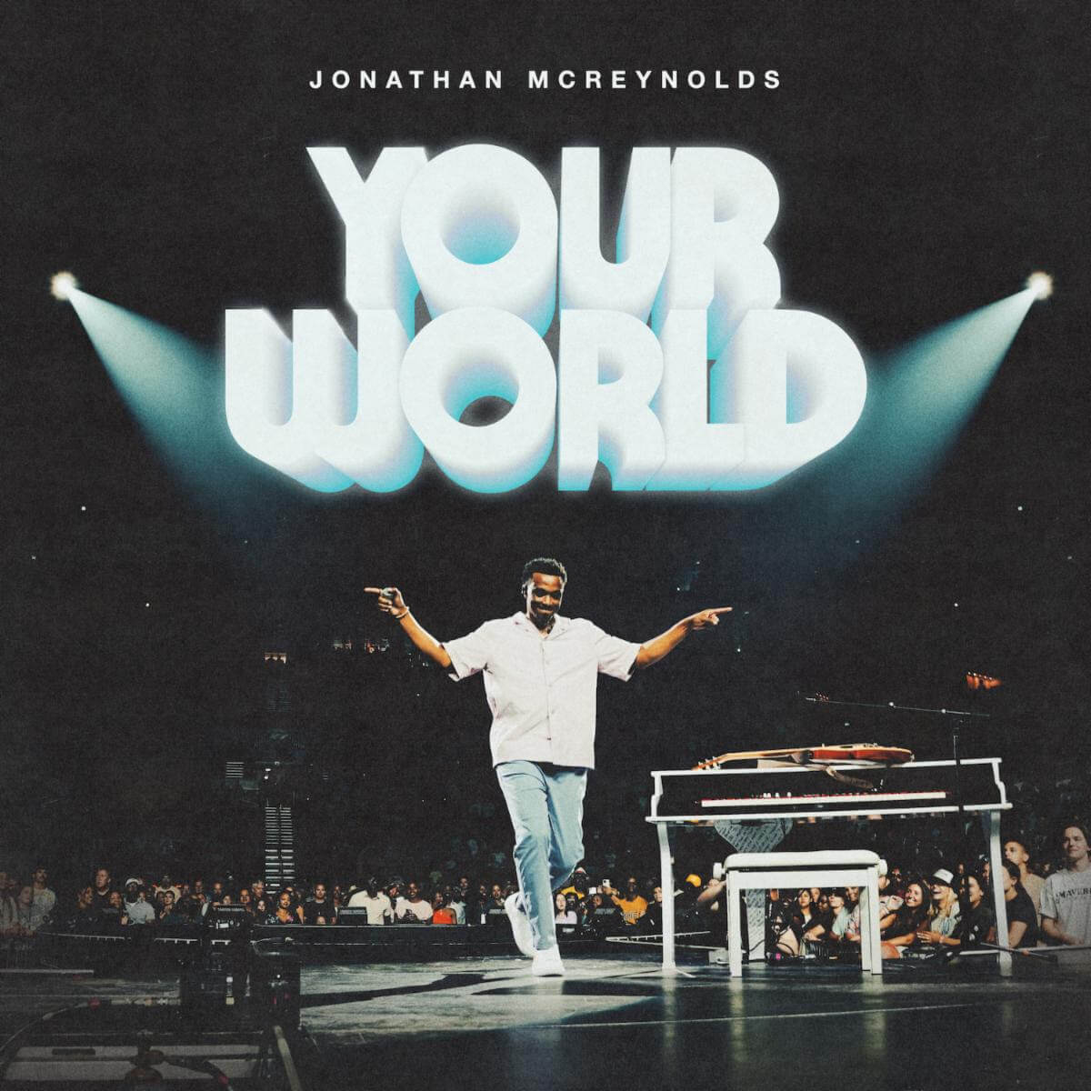 Jonathan-McReynolds_Your World