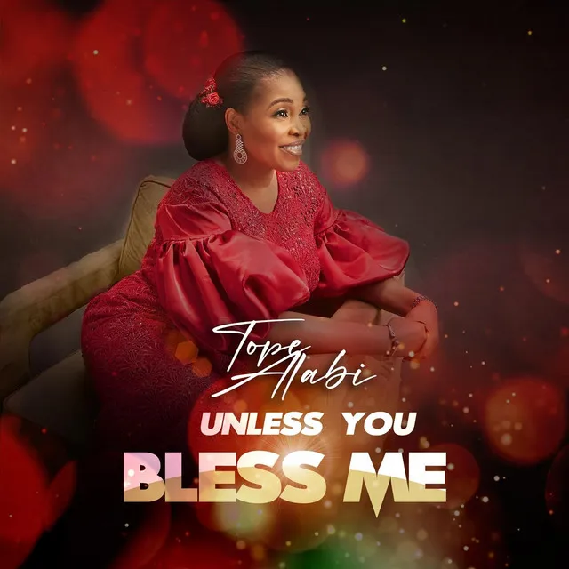 Unless-You-Bless-Me-Tope-Alabi