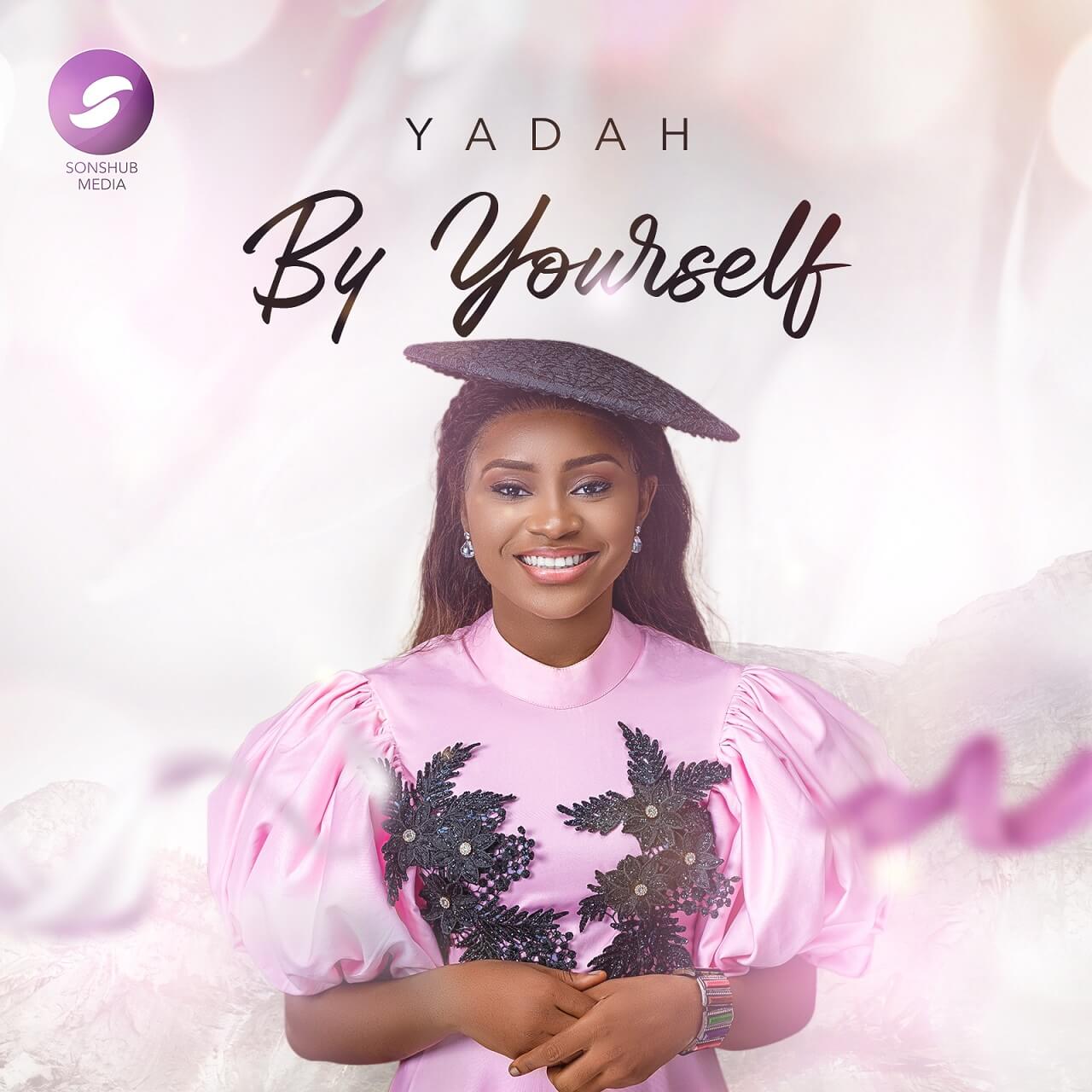 Yadah - By Yourself
