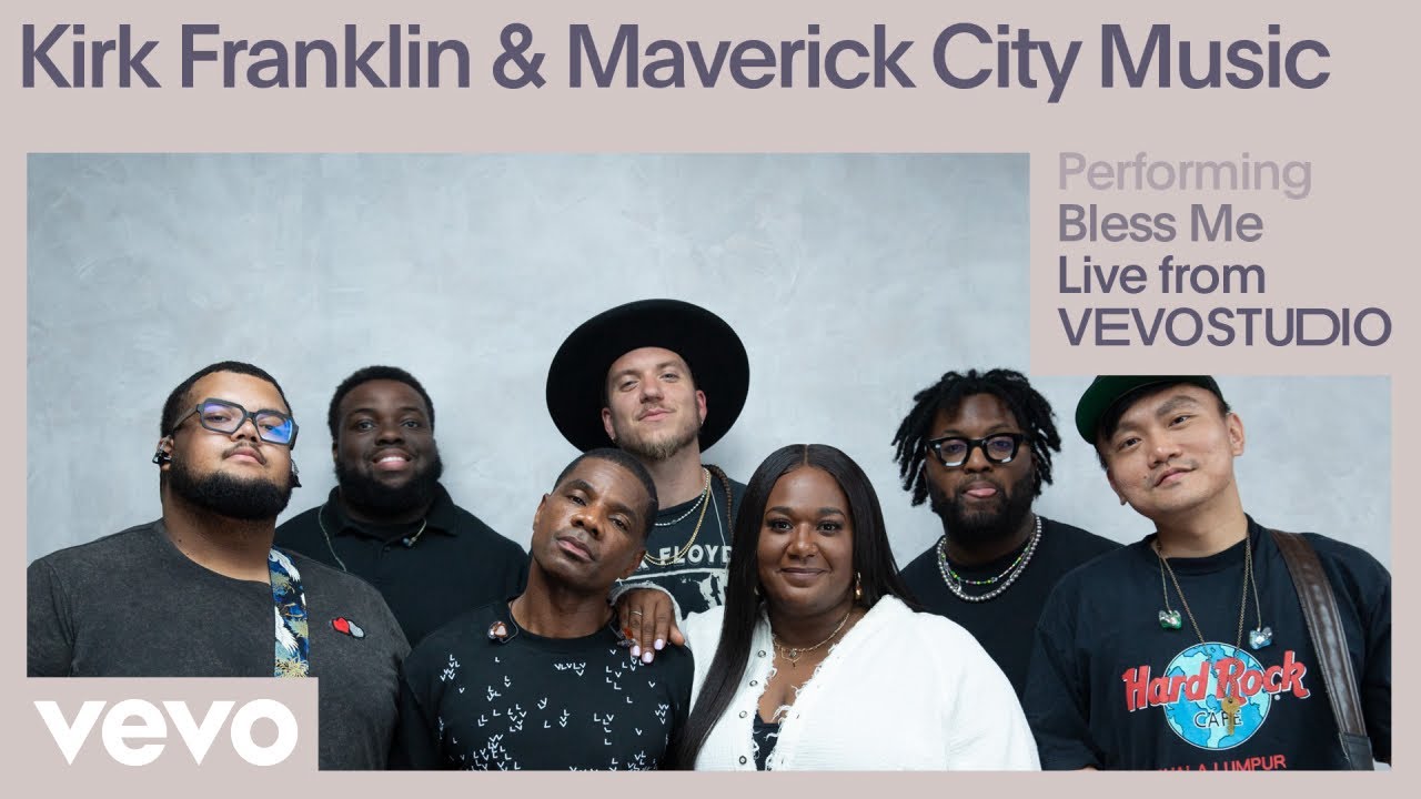 Kirk Franklin, Maverick City Music_Bless Me (Live from Vevo)