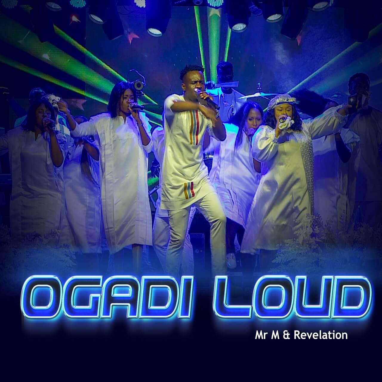 Oga'di Loud (It will be Loud) - Mr M & Revelation.