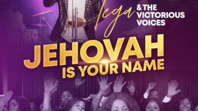 Tega & The Victorious Voices - Jehovah is Your Name