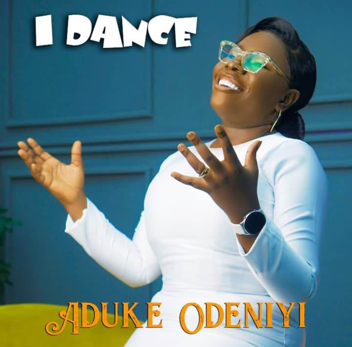 Aduke Odeniyi - I Dance