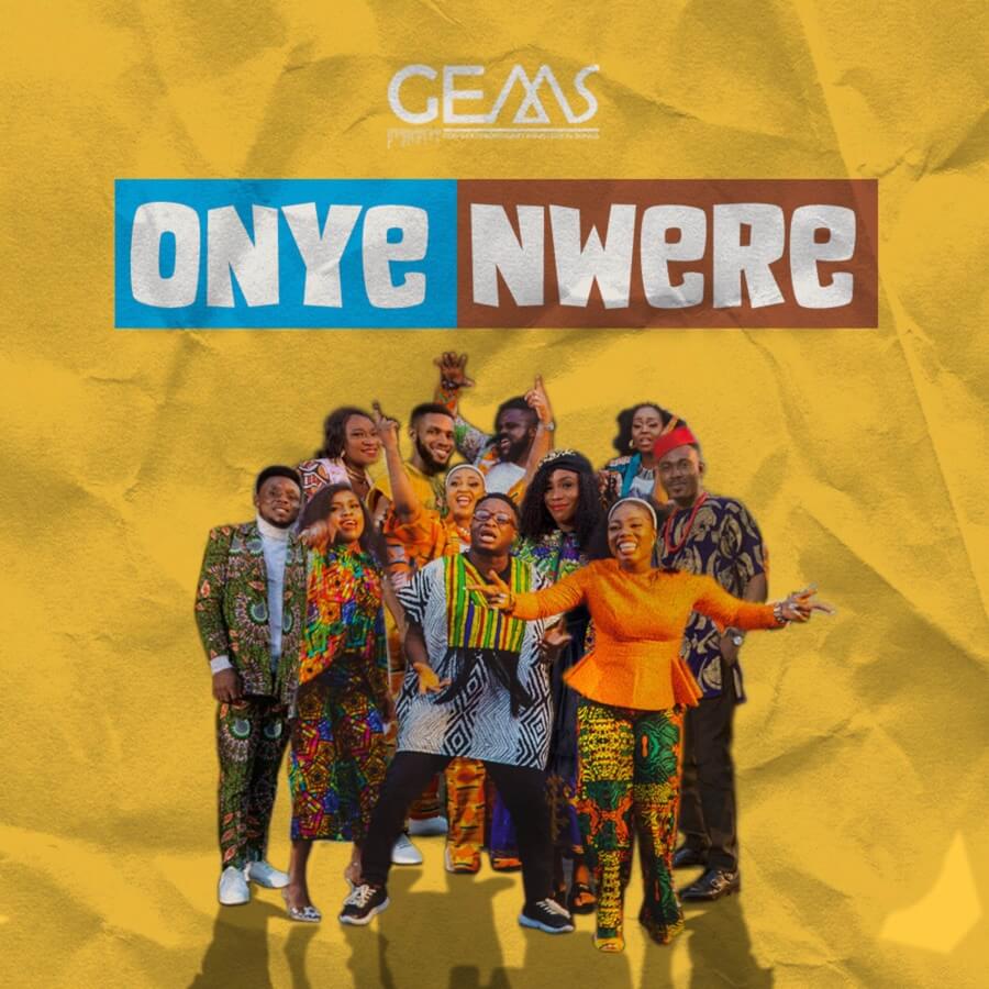 GEMS - Onye Nwere