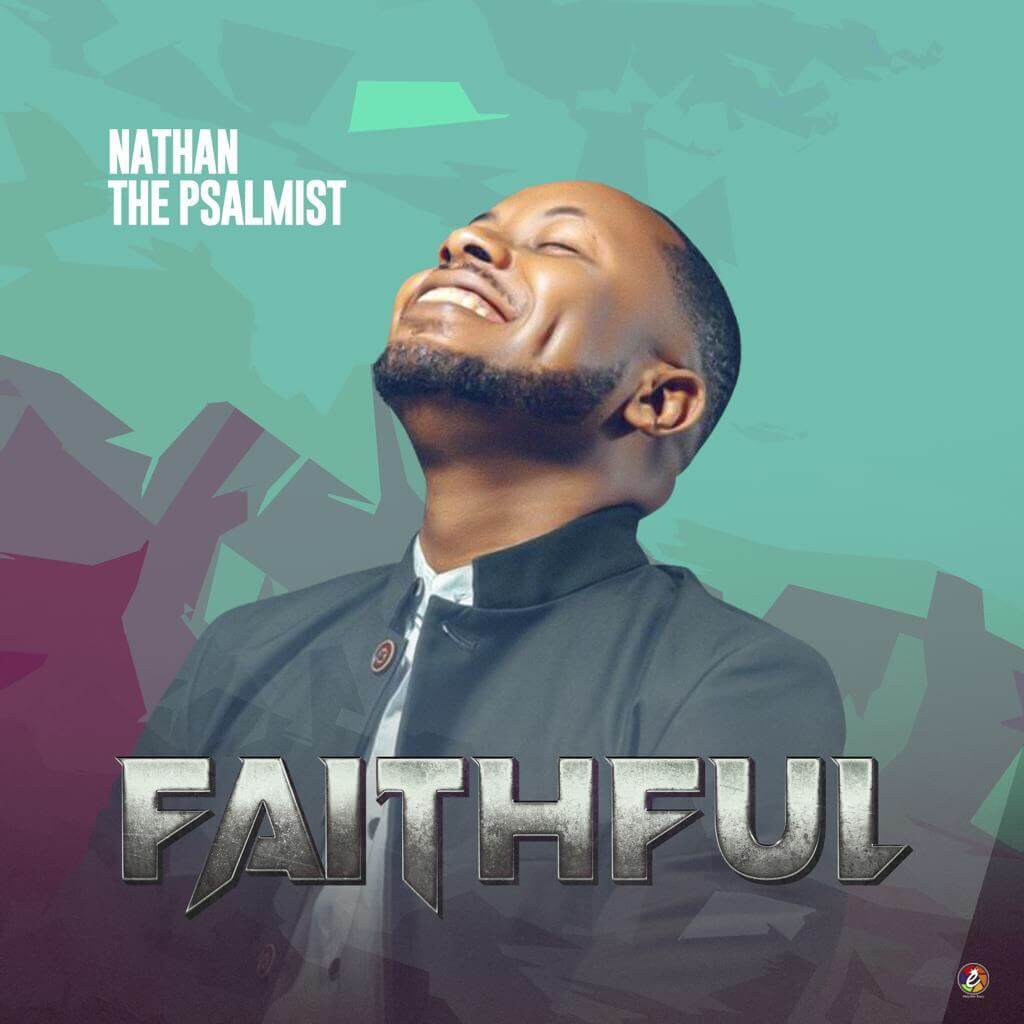  FAITHFUL-Nathan-The-Psalmist-