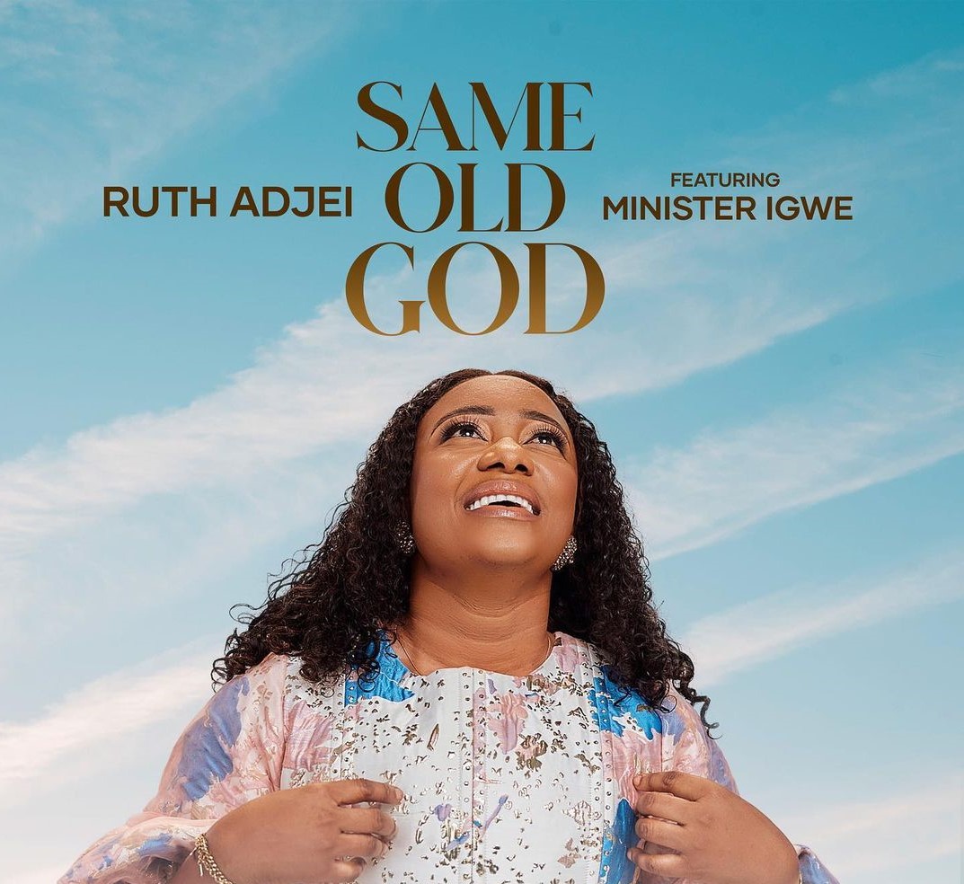 Ruth Adjei - Same Old God