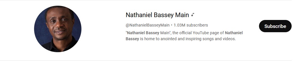 Nathaniel Bassey Youtube Subscribers