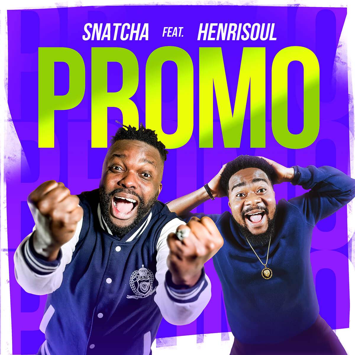 PROMO_Snatcha Henrisoul Promo
