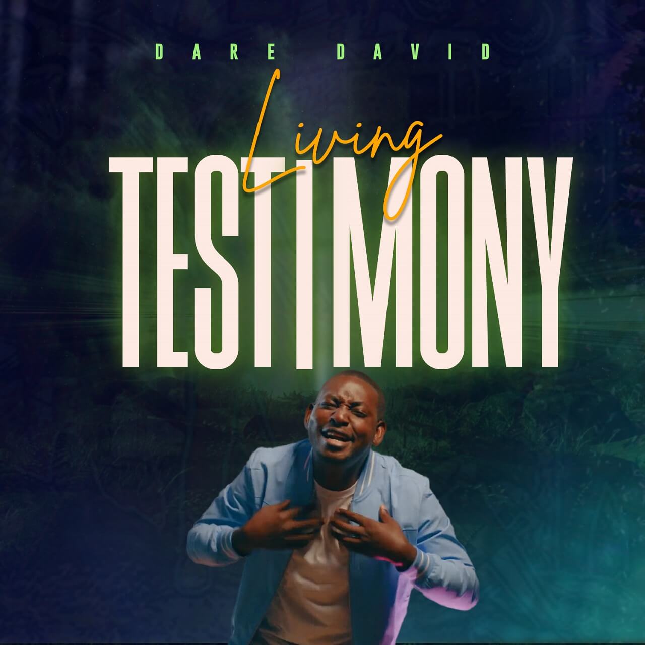 Living Testimony - Dare David