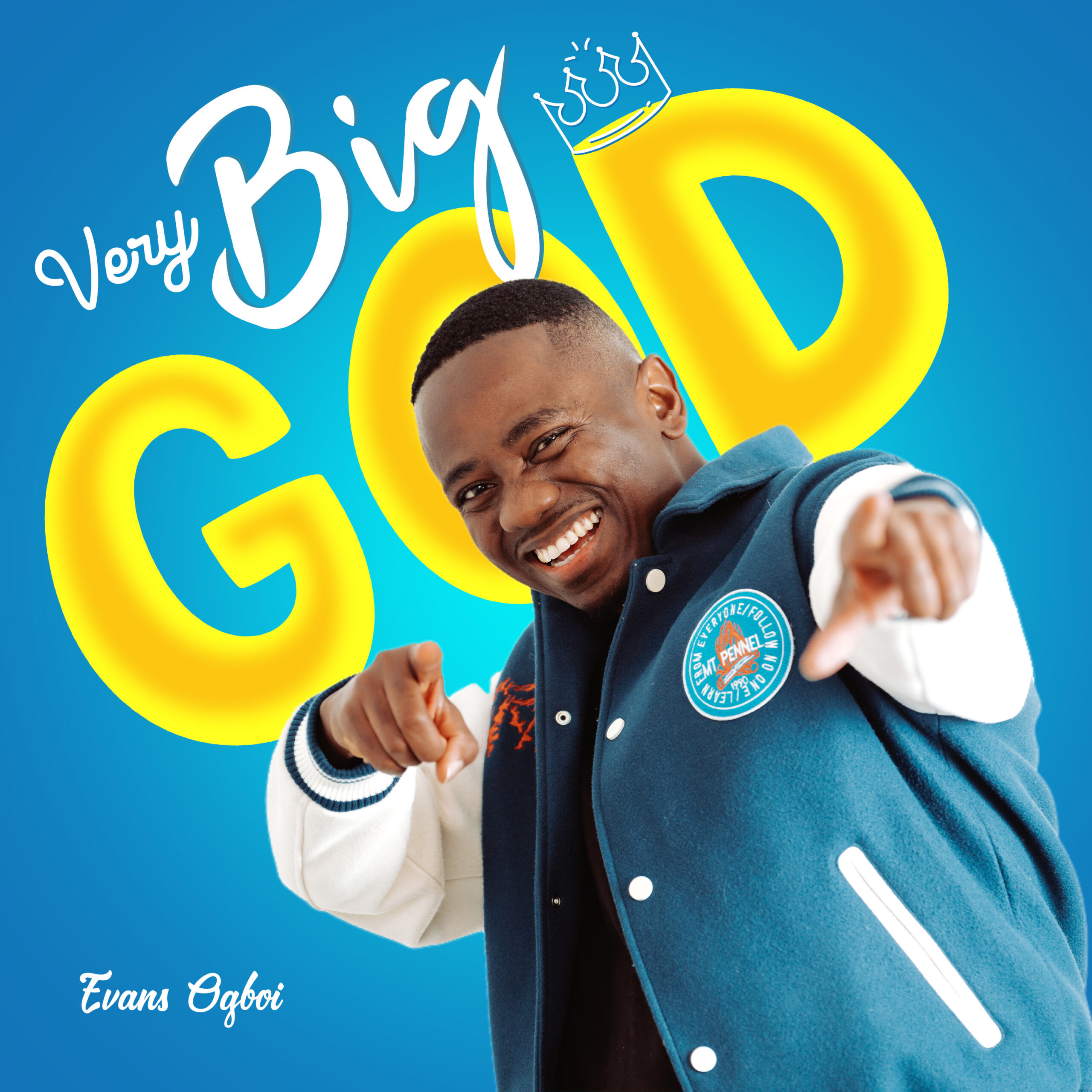 Evans Ogboi - A Very Big God