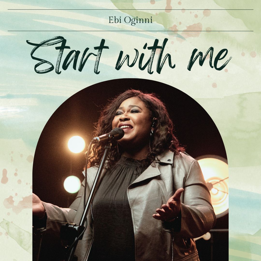 Ebi Oginni - Start with Me