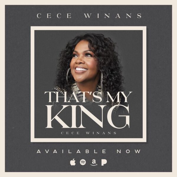 CeCe Winans – That’s My King Lyrics