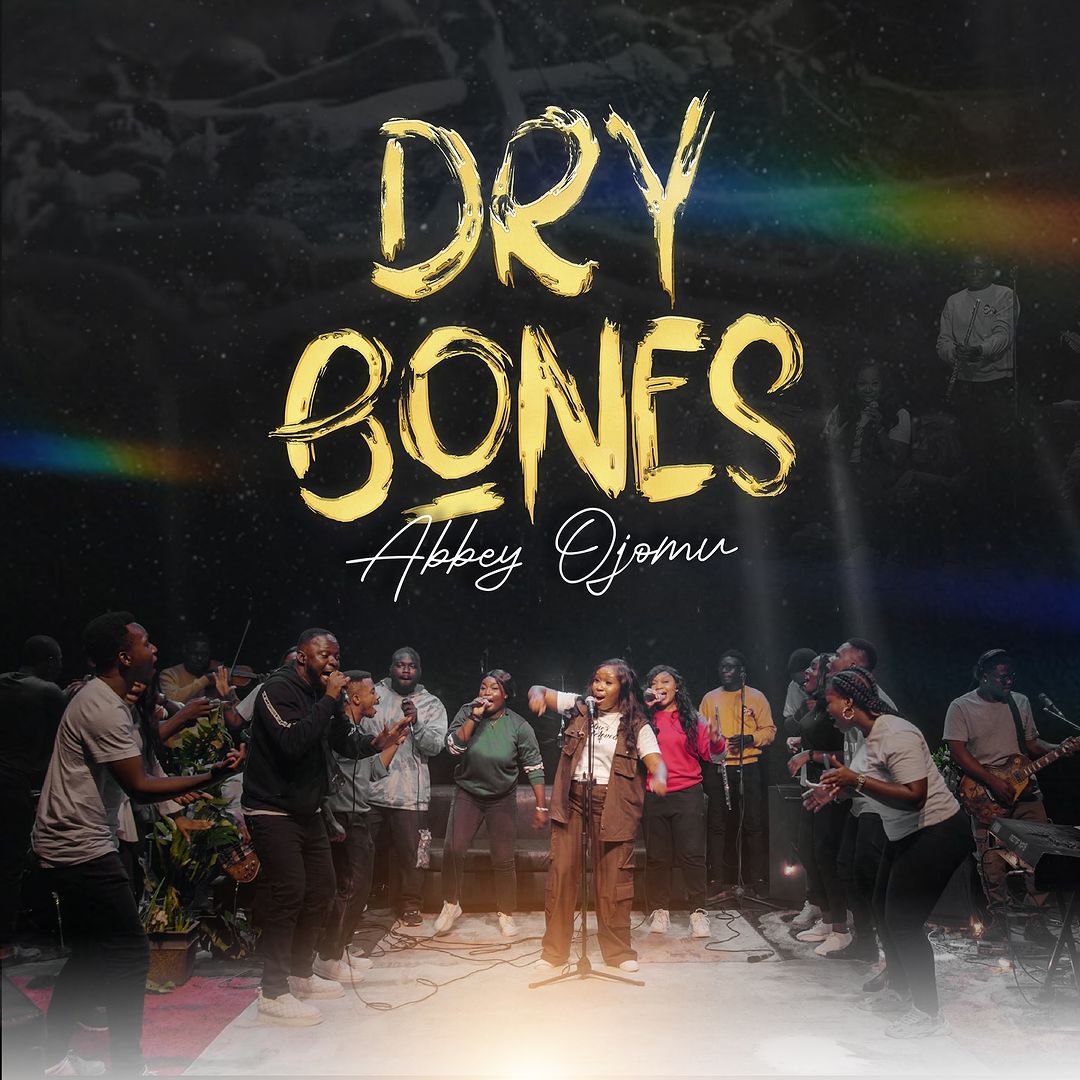 Dry Bones - Abbey Ojomu