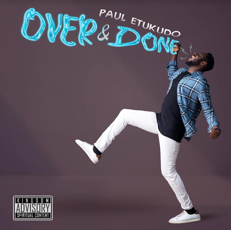 Paul Etukudo - Over And Done