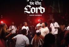 Austin Omozeje - Praise Be The Lord (feat. The Blend & David Akerele)
