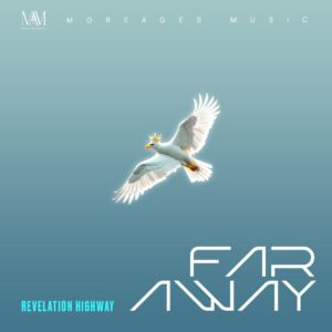 Far Away - Revelation Highway