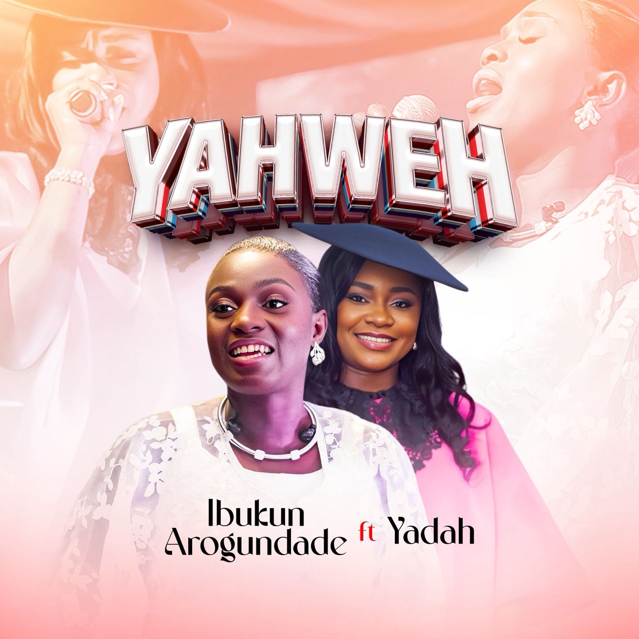 YAHWEH-IBUKUN AROGUNDADE-FT-YADAH